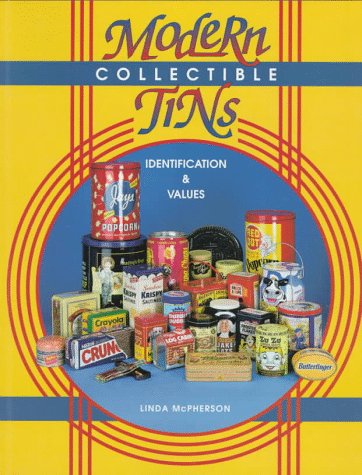 Modern Collectible Tins Identification & Values,Used