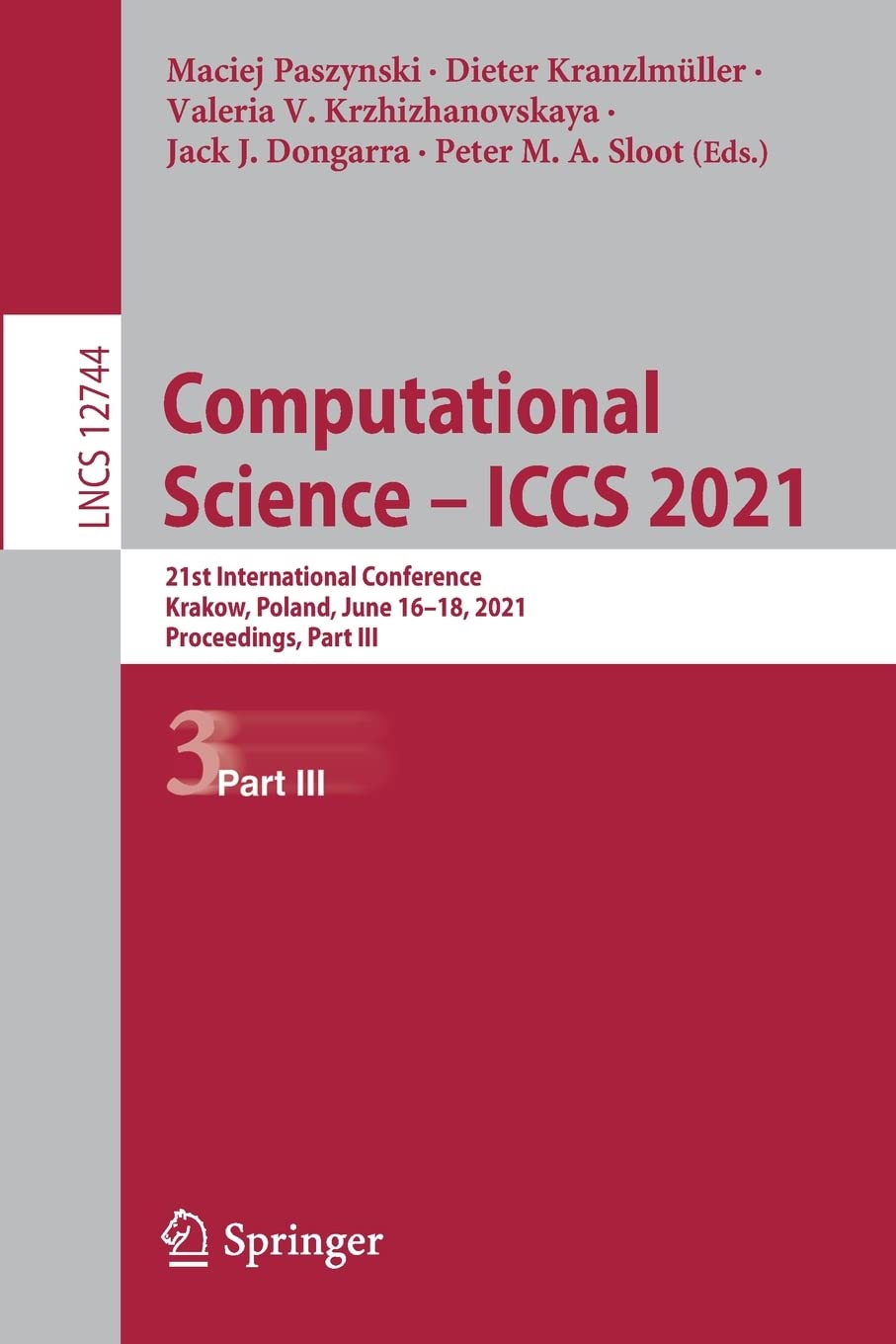 Computational Science  ICCS 2021: 21st International Conference, Krakow, Poland, June 1618, 2021, Proceedings, Part III (Theor,Used