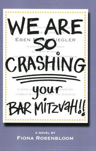 We Are So Crashing Your Bar Mitzvah!