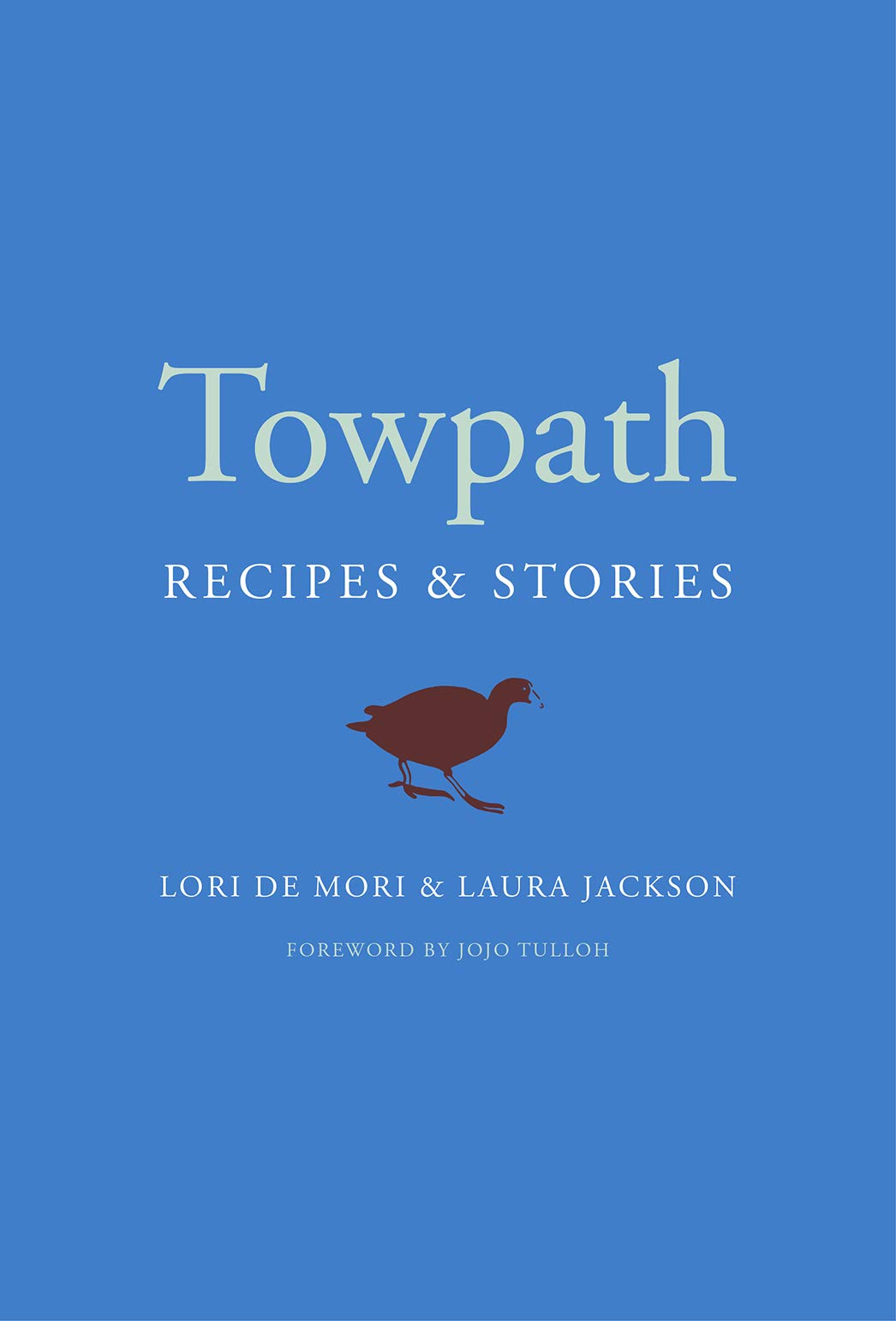 Towpath: Recipes And Stories