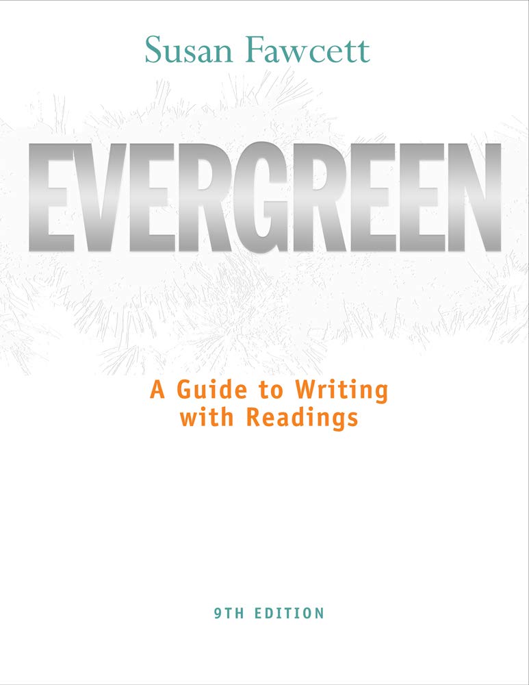 Evergreen: A Guide to Writing With Readings (Basic Writing),Used