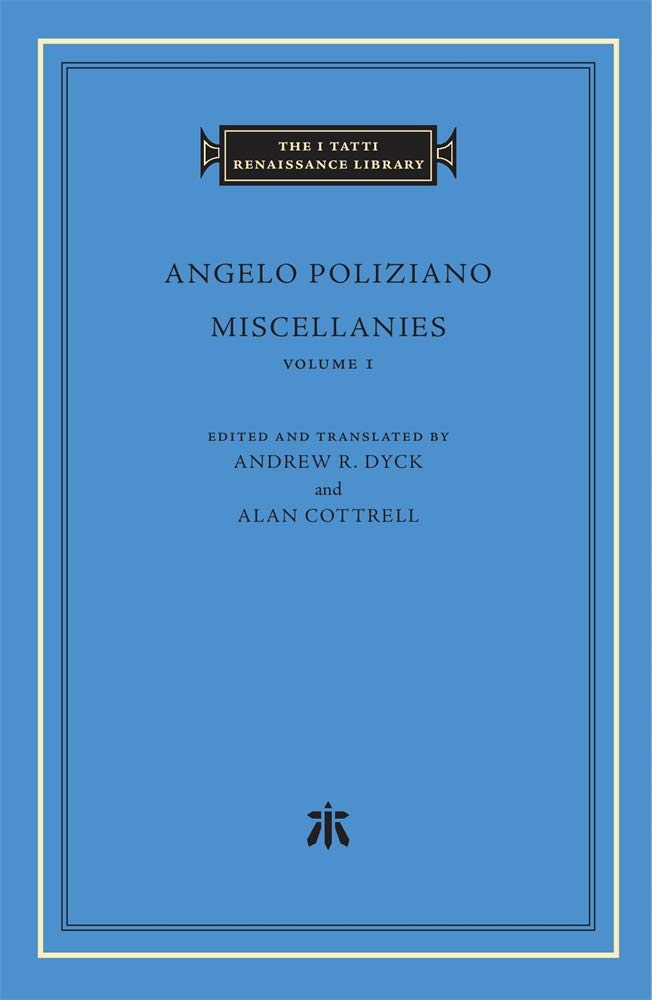 Miscellanies, Volume 1 (The I Tatti Renaissance Library),Used