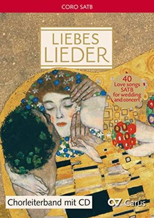 Liebeslieder. Chorbuch: Chorleiterband + CD,New