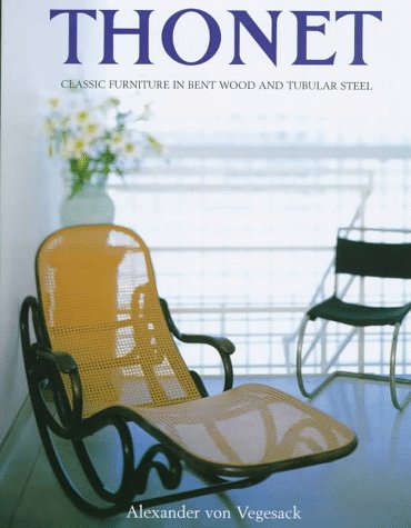 Thonet: Classic Furniture in Bent Wood and Tubular Steel,Used