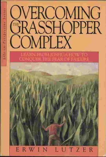 Overcoming the Grasshopper Complex,New