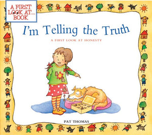 I'M Telling The Truth: A First Look At Honesty (A First Look At Series),New