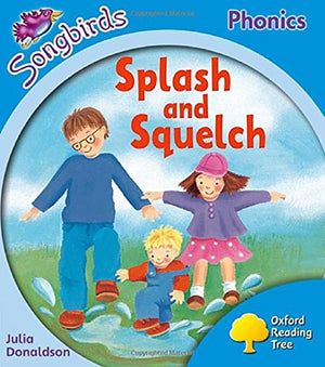 Oxford Reading Tree Songbirds Phonics: Level 3: Splash and Squelch (Oxford Reading Tree Songbirds Phonics),Used