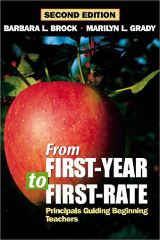 From FirstYear to First Rate: Principals Guiding Beginning Teachers,Used
