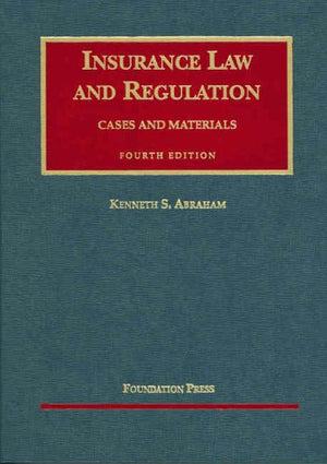 Insurance Law And Regulation: Cases And Materials (University Casebook),Used