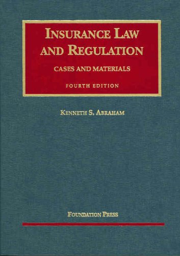 Insurance Law And Regulation: Cases And Materials (University Casebook),Used