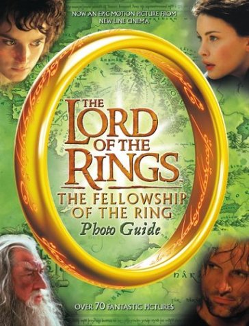 The Fellowship of the Ring Photo Guide (The Lord of the Rings),Used