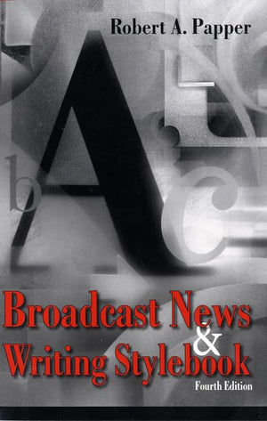 Broadcast News and Writing Stylebook (4th Edition),Used
