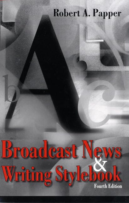 Broadcast News and Writing Stylebook (4th Edition),Used