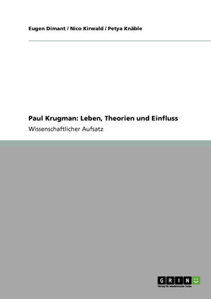 Paul Krugman: Leben, Theorien Und Einfluss (German Edition),Used