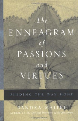 The Enneagram of Passions and Virtues: Finding the Way Home,Used