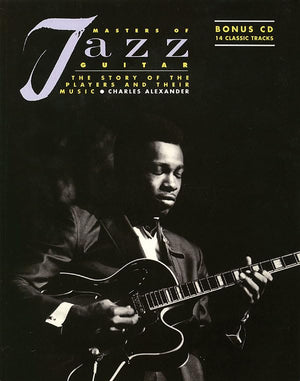 Masters Of Jazz Guitar: The Story Of The Players And Their Music (Guitare),Used