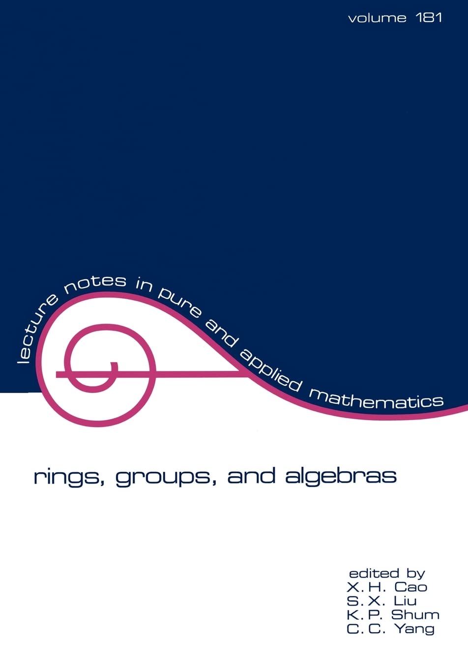 Rings, Groups, And Algebras (Volume 181) (Lecture Notes In Pure And Applied Mathematics),Used