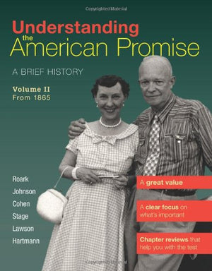 Understanding The American Promise, Volume 2: From 1865: A Brief History Of The United States,Used