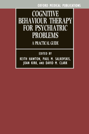 Cognitive Behaviour P: A Practical Guide (Oxford Medical Publications),Used