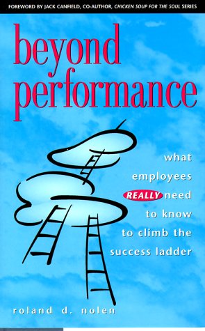 Beyond Performance: What Employees Really Need to Know to Climb the Success Ladder,Used