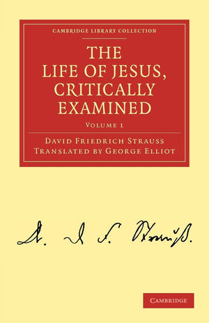 The Life of Jesus, Critically Examined (Cambridge Library Collection  Religion) (Volume 1),Used