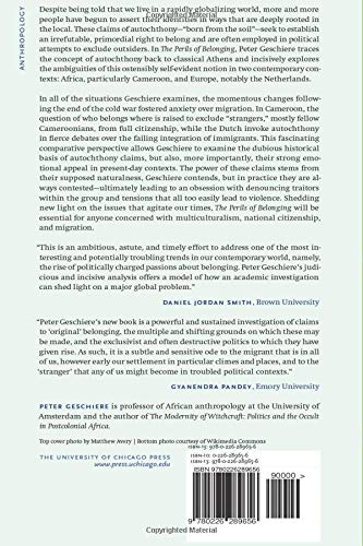 The Perils Of Belonging: Autochthony, Citizenship, And Exclusion In Africa And Europe,New