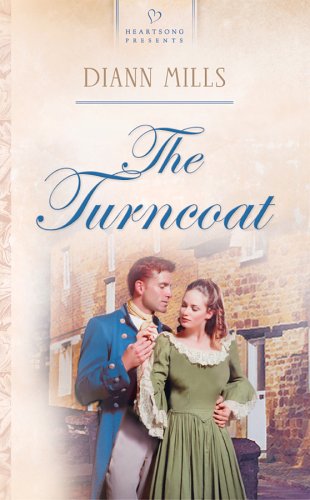 The Turncoat (Heartsong Presents, No. 527),Used