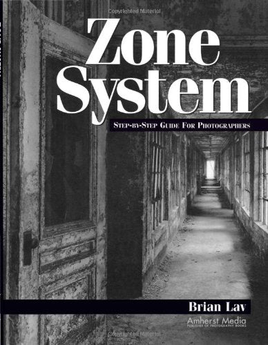 Zone System: Step by Step Guide for Photographers,Used