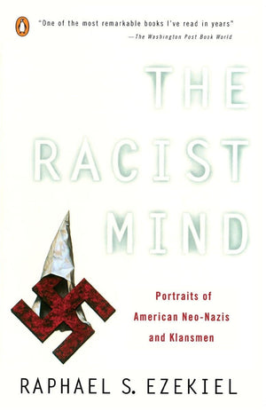 The Racist Mind: Portraits Of American Neonazis And Klansmen-used