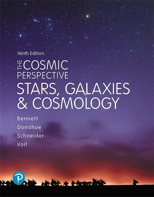 Cosmic Perspective, The: Stars And Galaxies (Bennett Science & Math Titles)