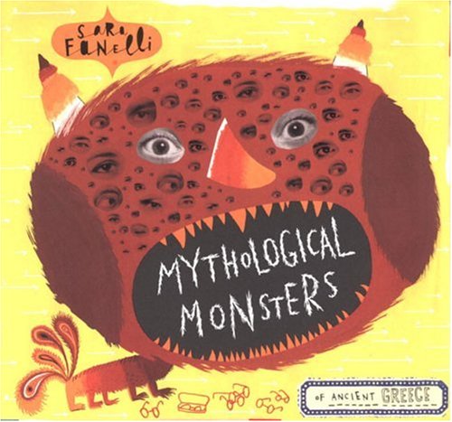 Mythological Monsters of Ancient Greece,New