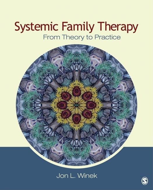 Systemic Family Therapy: From Theory to Practice,New