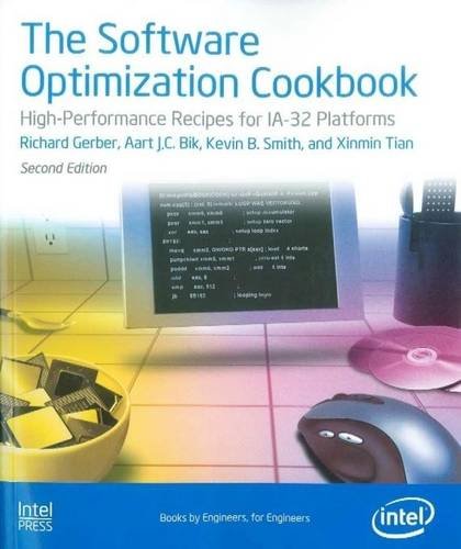 The Software Optimization Cookbook: High Performance Recipes for IA32 Platforms, 2nd Edition,Used