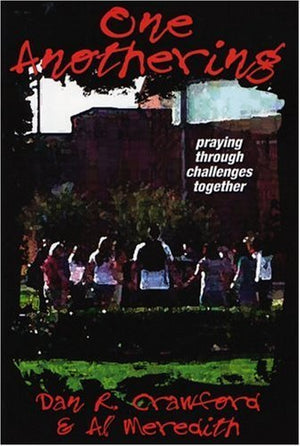One Anothering: Praying Through Challenges Together,Used