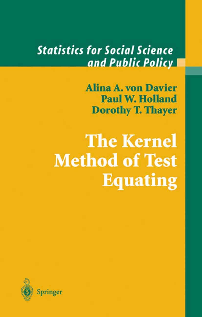 The Kernel Method of Test Equating (Statistics for Social and Behavioral Sciences),Used