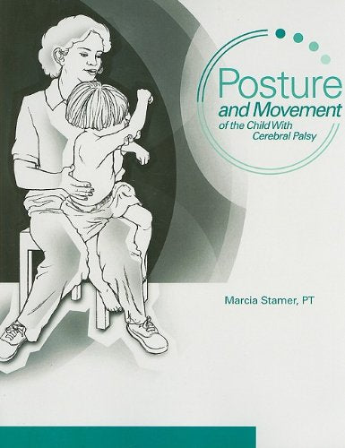 Posture and Movement of the Child With Cerebral Palsy,Used