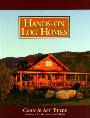 Handson Log Homes: Cabins Built on Dreams,Used