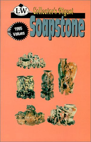 Soapstone : a Price Guide (Collector's Digest),Used