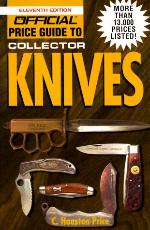 Official Price Guide to Collector Knives, 11th Edition,Used