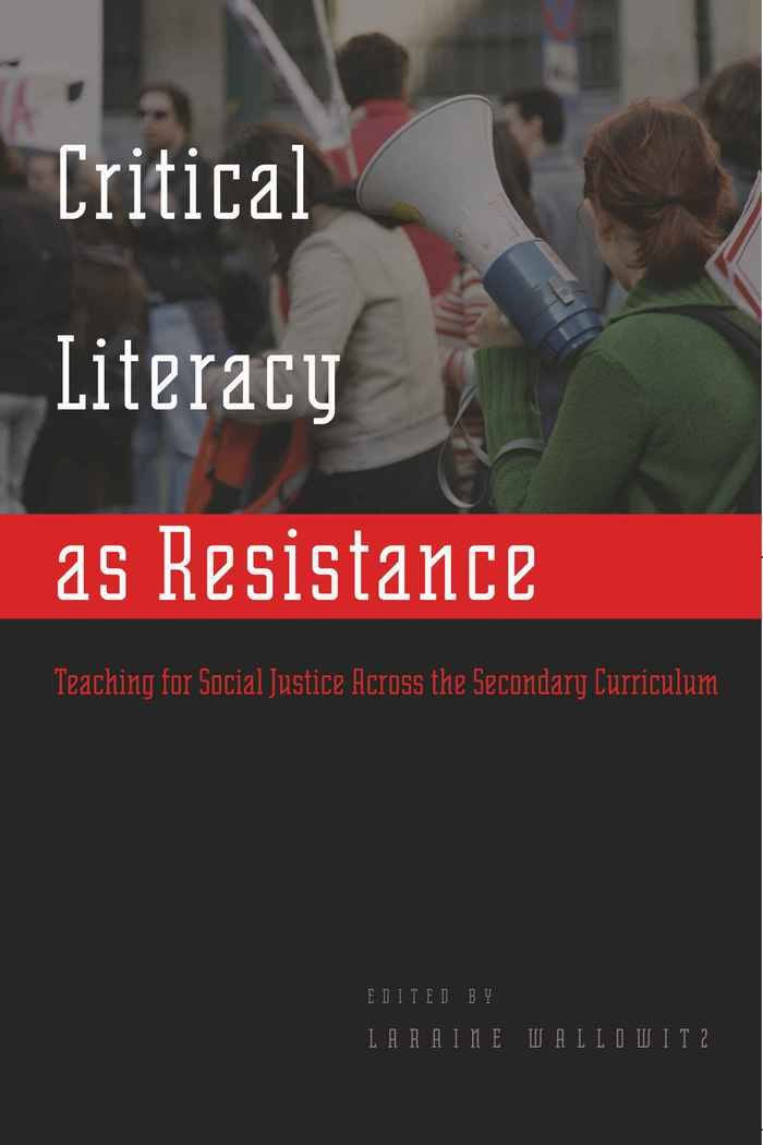 Critical Literacy as Resistance: Teaching for Social Justice Across the Secondary Curriculum (Counterpoints),Used