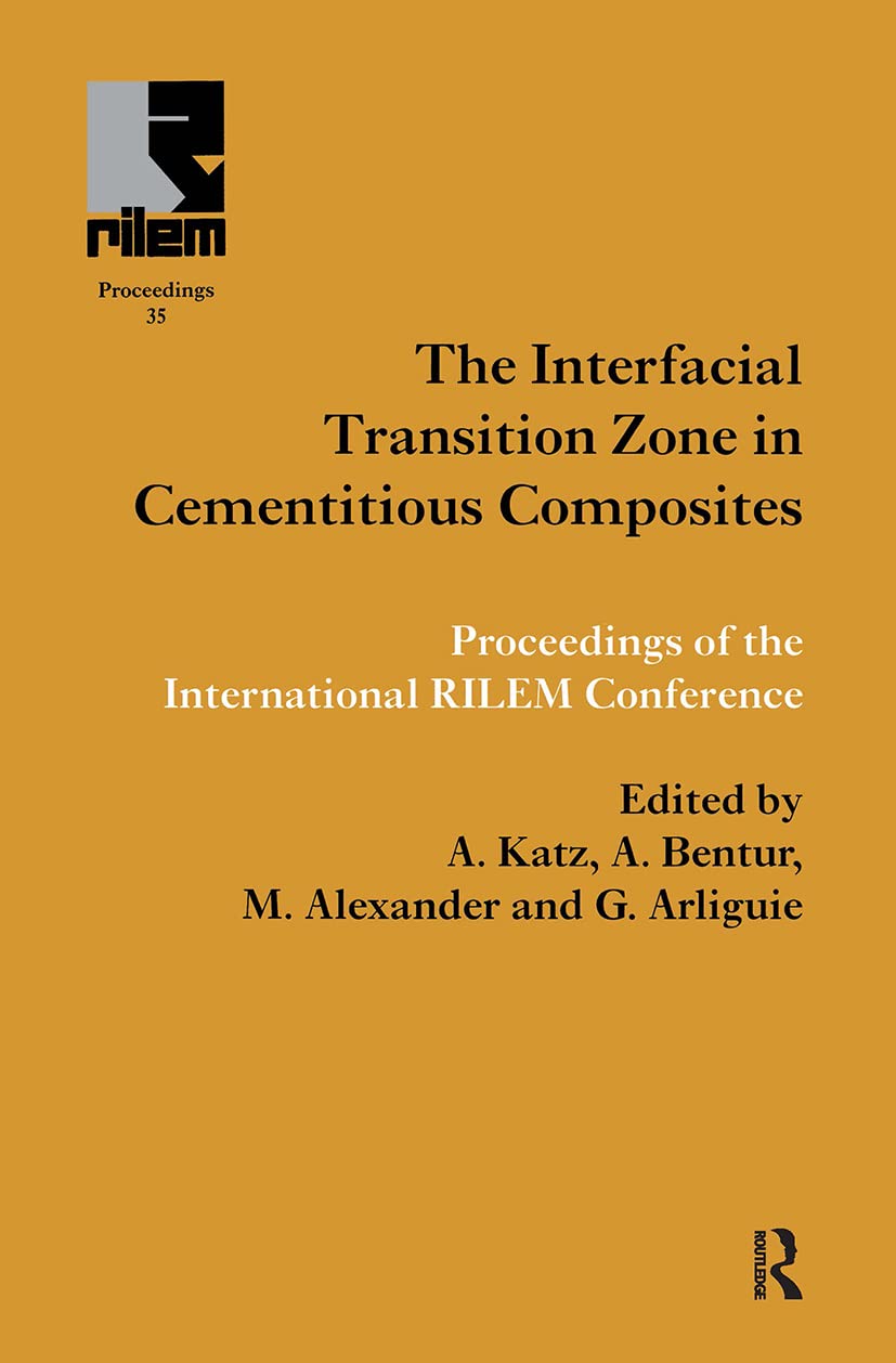 Interfacial Transition Zone in Cementitious Composites (Rilem Proceedings),Used