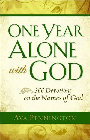 One Year Alone with God: 366 Devotions on the Names of God,Used