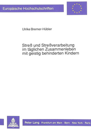 Stre und Streverarbeitung im tglichen Zusammenleben mit geistig behinderten Kindern: Eine empirische Studie zur Situation der Mt,Used
