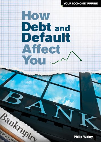 How Debt And Default Affect You (Your Economic Future),Used