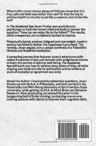 The Awakened Ape: A Biohackers Guide To Evolutionary Fitness, Natural Ecstasy, and StressFree Living,Used
