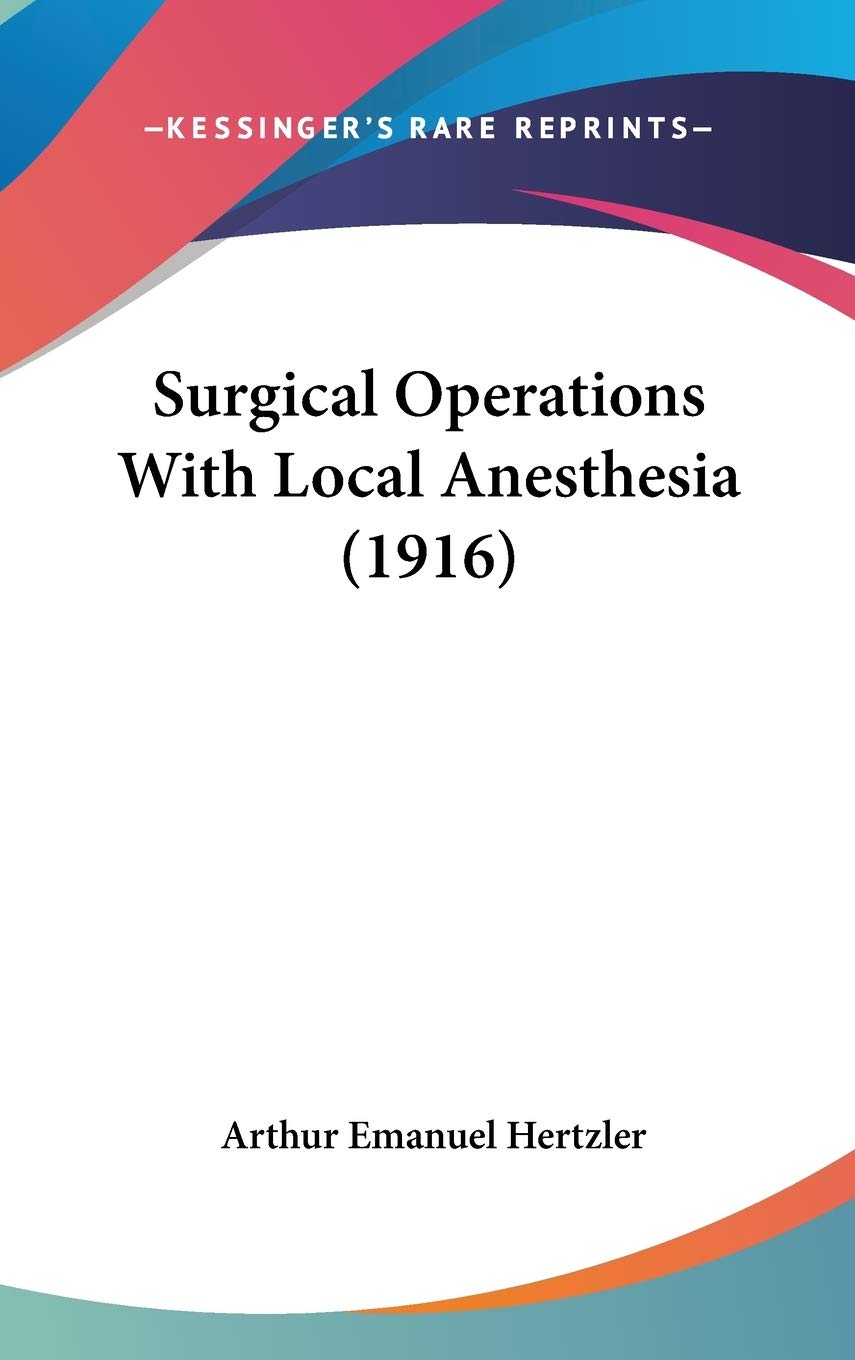 Surgical Operations With Local Anesthesia (1916),Used