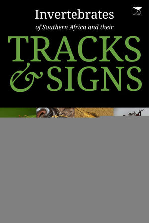 Invertebrates of Southern Africa & Their Tracks and Signs,Used