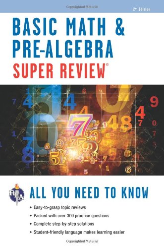 Basic Math & PreAlgebra Super Review (Super Reviews Study Guides),Used