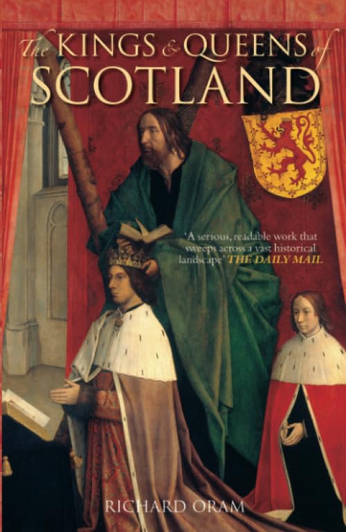 The Kings & Queens Of Scotland (Revealing History)