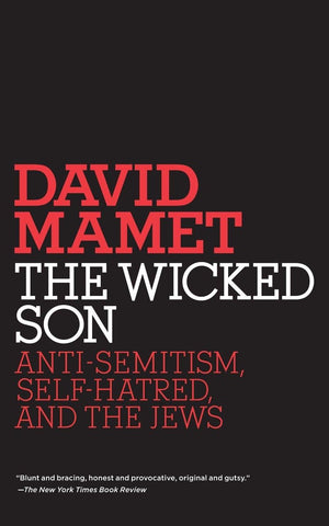 The Wicked Son: Antisemitism, Selfhatred, And The Jews (Jewish Encounters Series),Used